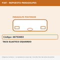 Taco Elastico Izquierdo (Fiat) - Cod. 46753693